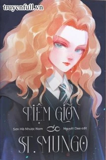 [Truyện Chữ] - Tiệm Giỡn Và St.Mungo