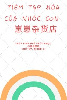 [Truyện Chữ] - Tiệm Tạp Hóa Của Nhóc Con