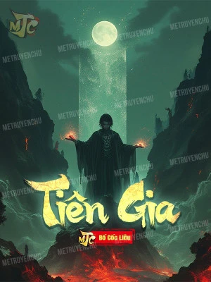 [Truyện Chữ] - Tiên Gia