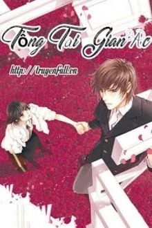 [Truyện Chữ] - Tổng Tài Gian Ác