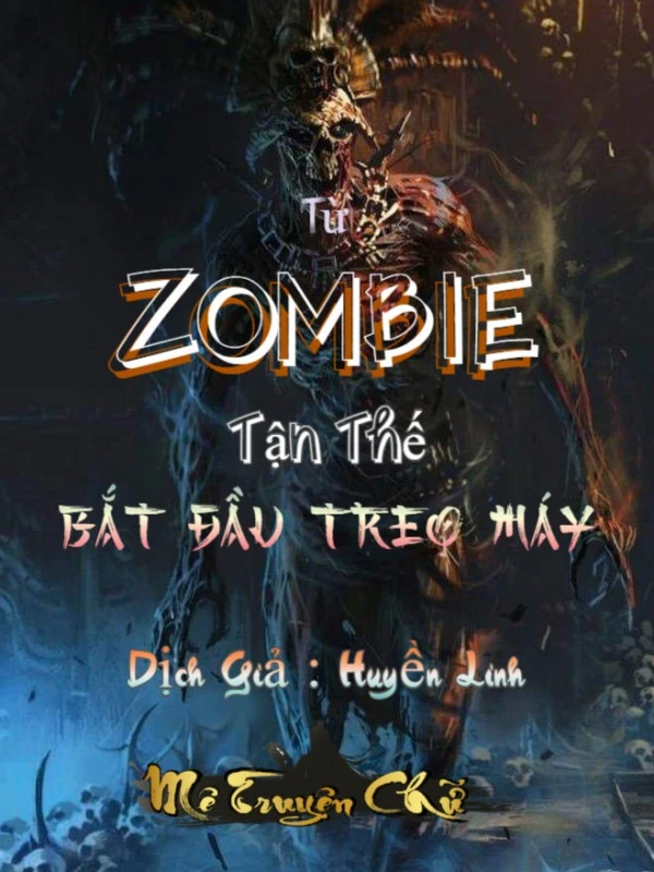[Truyện Chữ] - Toàn Dân Trò Chơi: Từ Zombie Tận Thế Bắt Đầu Treo Máy
