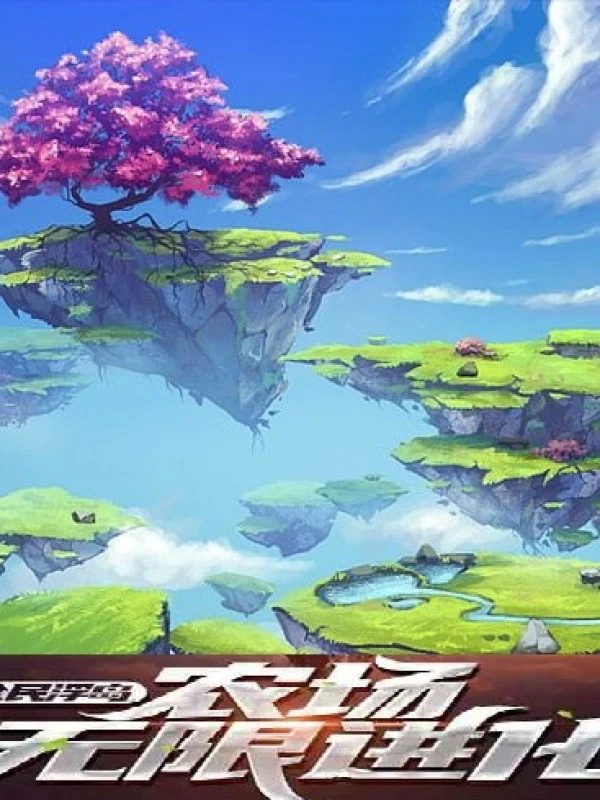 [Truyện Chữ] - Toàn Dân Phù Đảo: Ta Nông Trường Vô Hạn Tiến Hóa