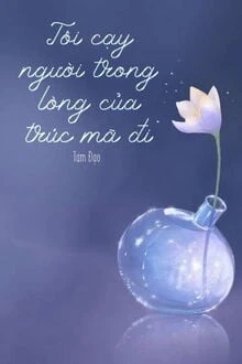 [Truyện Chữ] - Tôi Cạy Người Trong Lòng Của Trúc Mã Đi