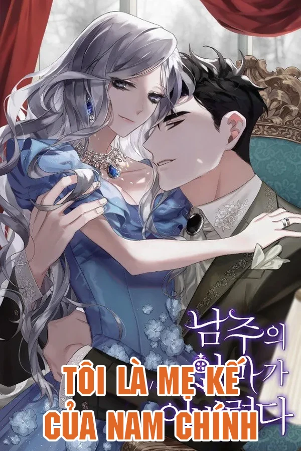 [Truyện Chữ] - Tôi Là Mẹ Kế Của Nam Chính