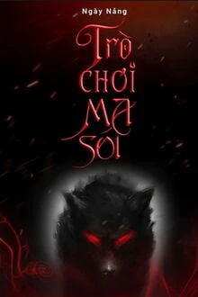 [Truyện Chữ] - Trò Chơi Ma Sói