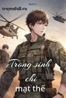 [Truyện Chữ] - Trọng Sinh Chi Mạt Thế