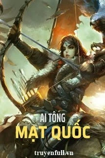 [Truyện Chữ] - Ai Tông Mạt Quốc