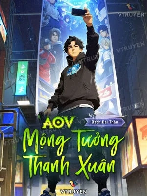 [Truyện Chữ] - Aov: Mộng Tưởng Thanh Xuân