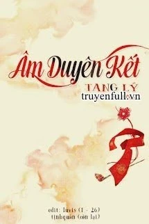 [Truyện Chữ] - Âm Duyên Kết