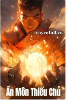 [Truyện Chữ] - Ẩn Môn Thiếu Chủ