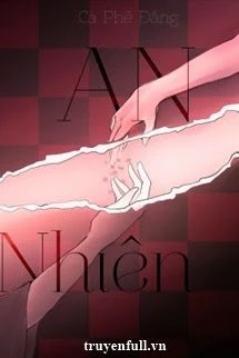 [Truyện Chữ] - An Nhiên