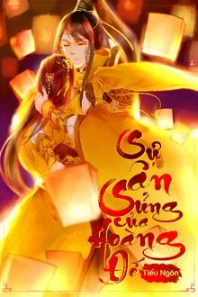 [Truyện Chữ] - Ân Sủng Của Hoàng Đế