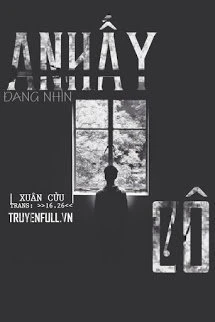 [Truyện Chữ] - Anh Ấy Đang Nhìn Cô