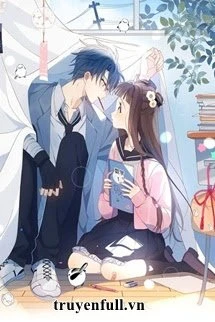 [Truyện Chữ] - Anh Ấy Rất Hay Trêu Chọc Tôi