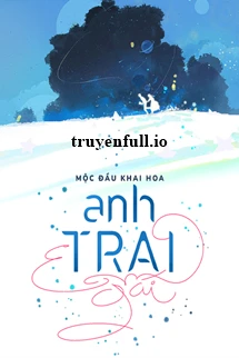 [Truyện Chữ] - Anh Trai Em Gái - Mộc Đầu Khai Hoa