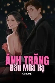 [Truyện Chữ] - Ánh Trăng Đầu Mùa Hạ