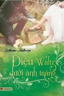 [Truyện Chữ] - Ánh Trăng Hôn Điệu Waltz