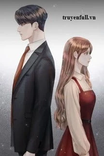 [Truyện Chữ] - Anh Và Em Vốn Dĩ Không Có Duyên Phận, Là Do Anh Cố Tình Níu Kéo