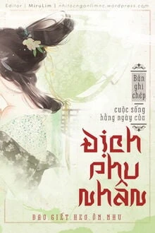 [Truyện Chữ] - Bản Ghi Chép Cuộc Sống Hằng Ngày Của Địch Phu Nhân