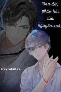 [Truyện Chữ] - Bạn Đời Pháo Hôi Của Nguyên Soái