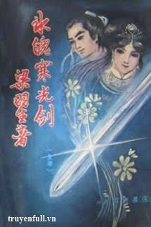 [Truyện Chữ] - Băng Phách Hàn Quang Kiếm