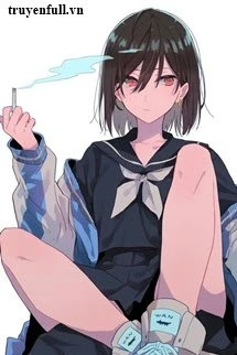 [Truyện Chữ] - Bad Girl