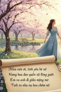 [Truyện Chữ] - Bài Thơ Mùa Xuân - Gấu Nhỏ Của L