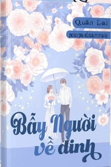 [Truyện Chữ] - Bẫy Người Về Dinh