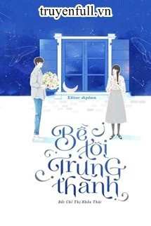 [Truyện Chữ] - Bề Tôi Trung Thành