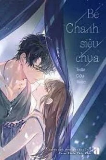 [Truyện Chữ] - Bé Chanh Siêu Chua