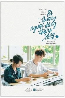 [Truyện Chữ] - Bi Thương Ngược Dòng Thành Sông