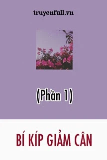 [Truyện Chữ] - Bí Kíp Giảm Cân