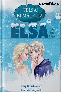 [Truyện Chữ] - Bí Mật Của Elsa