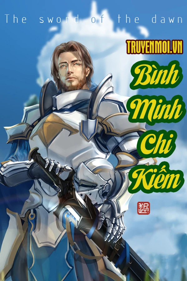 [Truyện Chữ] - Bình Minh Chi Kiếm