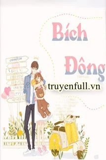 [Truyện Chữ] - Bích Đông