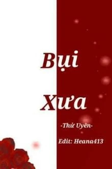 [Truyện Chữ] - Bụi Xưa