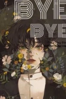 [Truyện Chữ] - Bye Bye