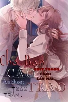 [Truyện Chữ] - Cho Bạn Cao Trào