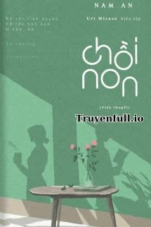 [Truyện Chữ] - Chồi Non - Nam An