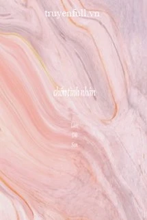 [Truyện Chữ] - Chốn Tình Nhân