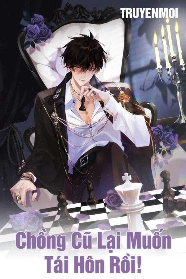 [Truyện Chữ] - Chồng Cũ Lại Muốn Tái Hôn Rồi