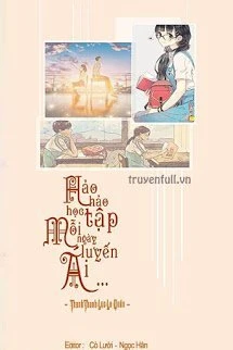 [Truyện Chữ] - Chăm Chỉ Học Tập, Ngày Ngày Yêu Đương