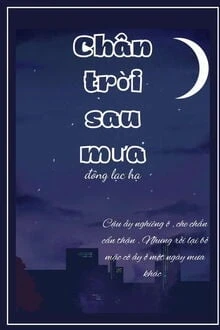 [Truyện Chữ] - Chân Trời Sau Mưa