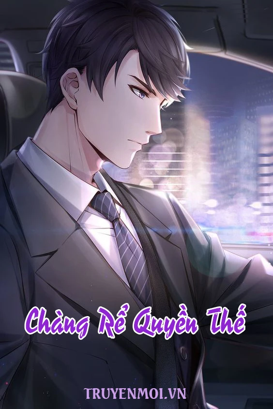 [Truyện Chữ] - Chàng Rể Quyền Thế