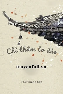 [Truyện Chữ] - Chỉ Thắm Tơ Đào