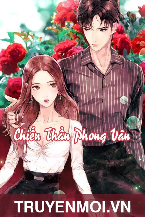 [Truyện Chữ] - Chiến Thần Phong Vân
