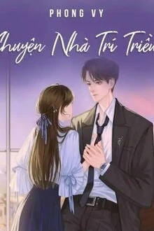 [Truyện Chữ] - Chuyện Nhà Trí Triều