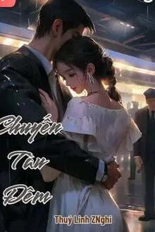 [Truyện Chữ] - Chuyến Tàu Đêm