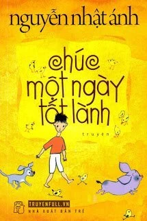 [Truyện Chữ] - Chúc Một Ngày Tốt Lành
