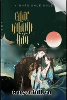 [Truyện Chữ] - Chúc Khanh Hảo